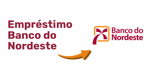 Empréstimo Banco do Nordeste